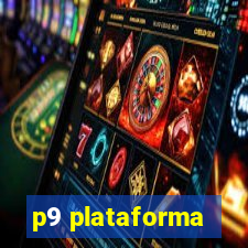 p9 plataforma